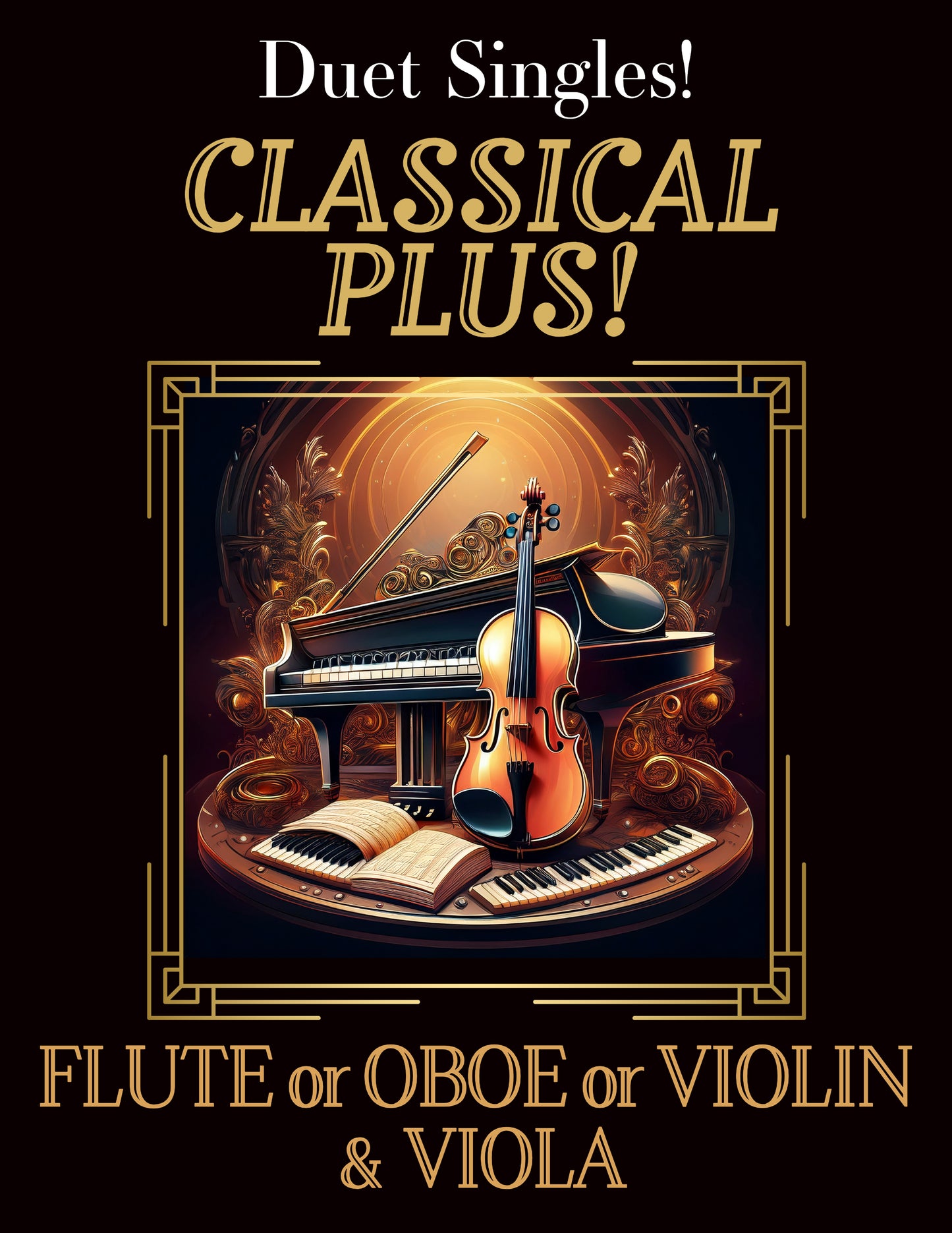 DUET SINGLES: Classical Plus! for Flute or Oboe or Violin & Viola CHOOSE a TITLE!