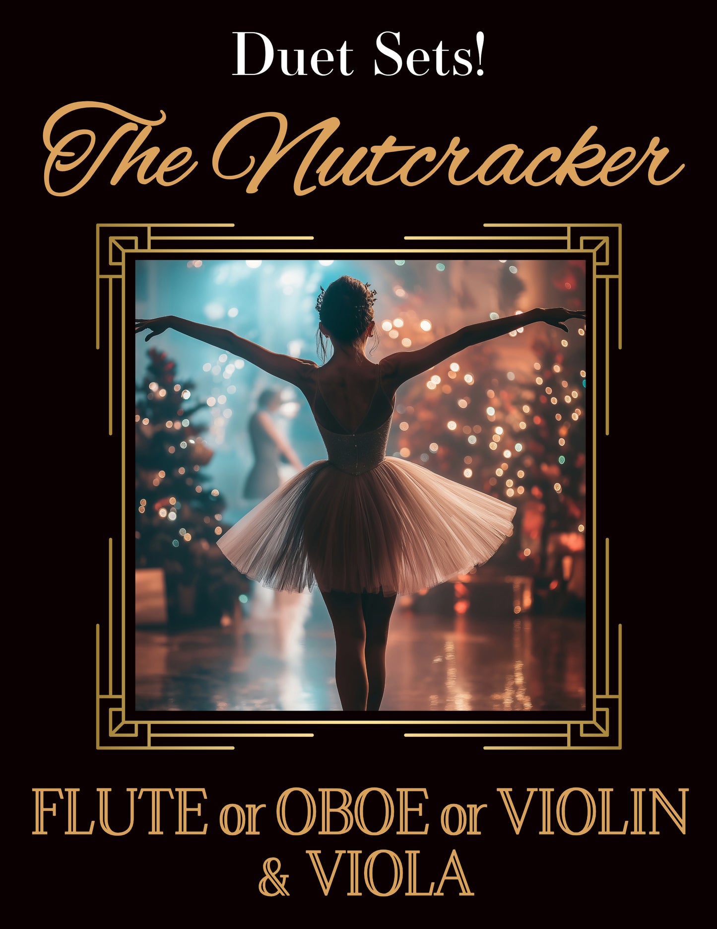 DUET SETS: The Nutcracker for Flute or Oboe or Violin & Viola CHOOSE A SET!