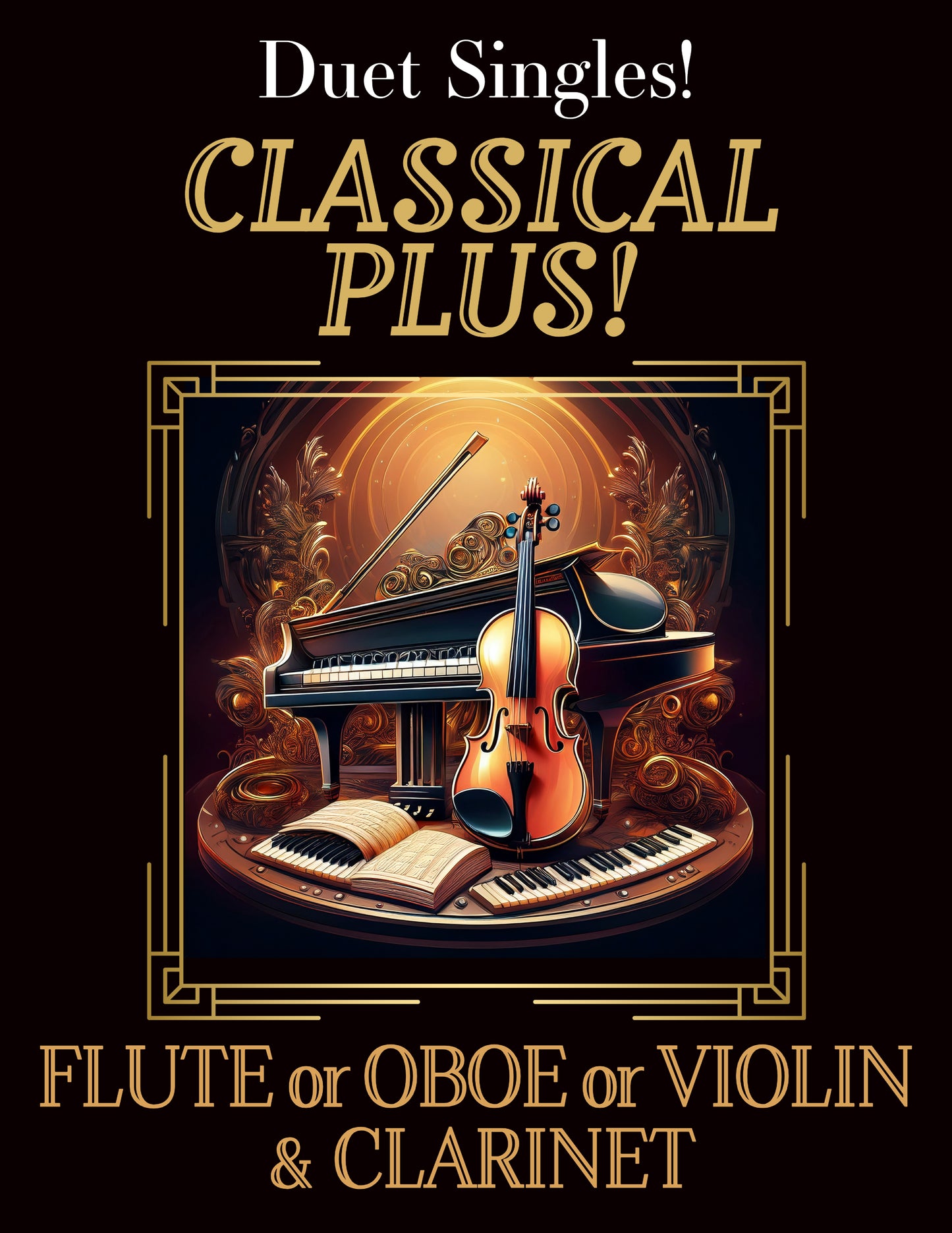 DUET SINGLES: Classical Plus! for Flute or Oboe or Violin & Clarinet CHOOSE a TITLE!