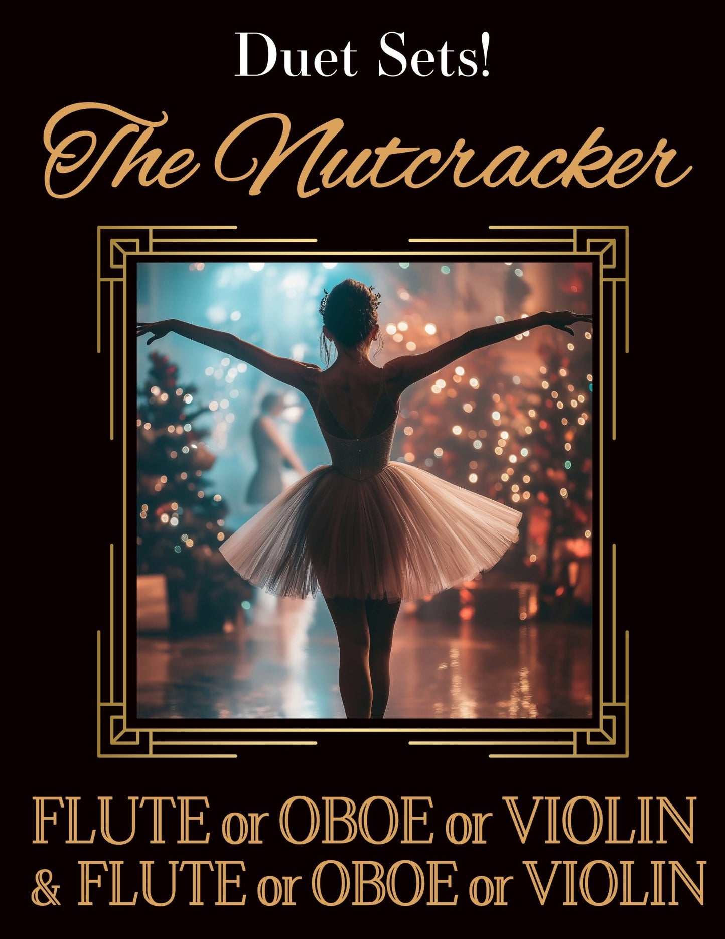 DUET SETS: The Nutcracker for Flute or Oboe or Violin & Flute or Oboe or Violin CHOOSE A SET! - Last Resort Music Publishing