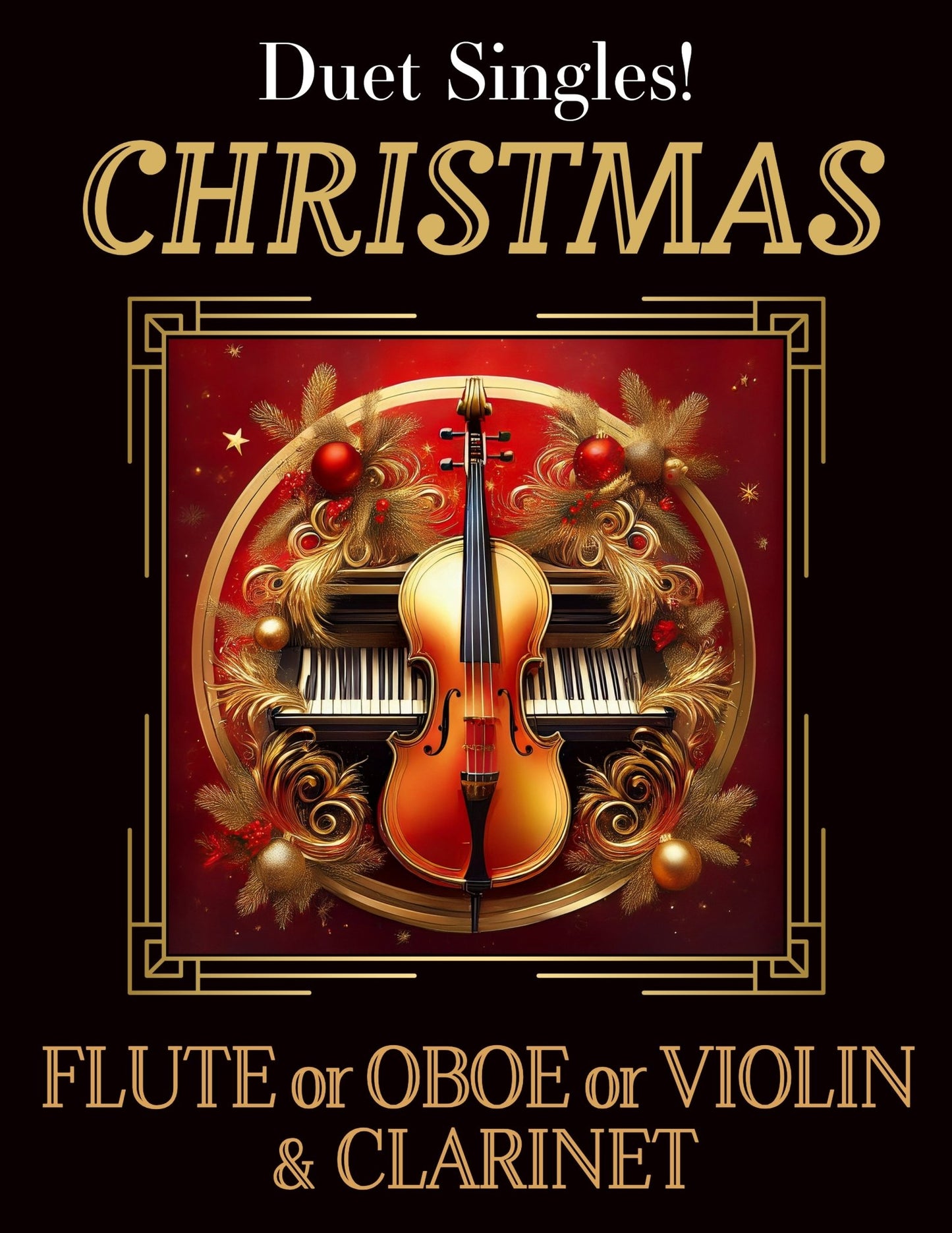 DUET SINGLES: Christmas for Flute or Oboe or Violin & Clarinet CHOOSE A TITLE! - Last Resort Music Publishing