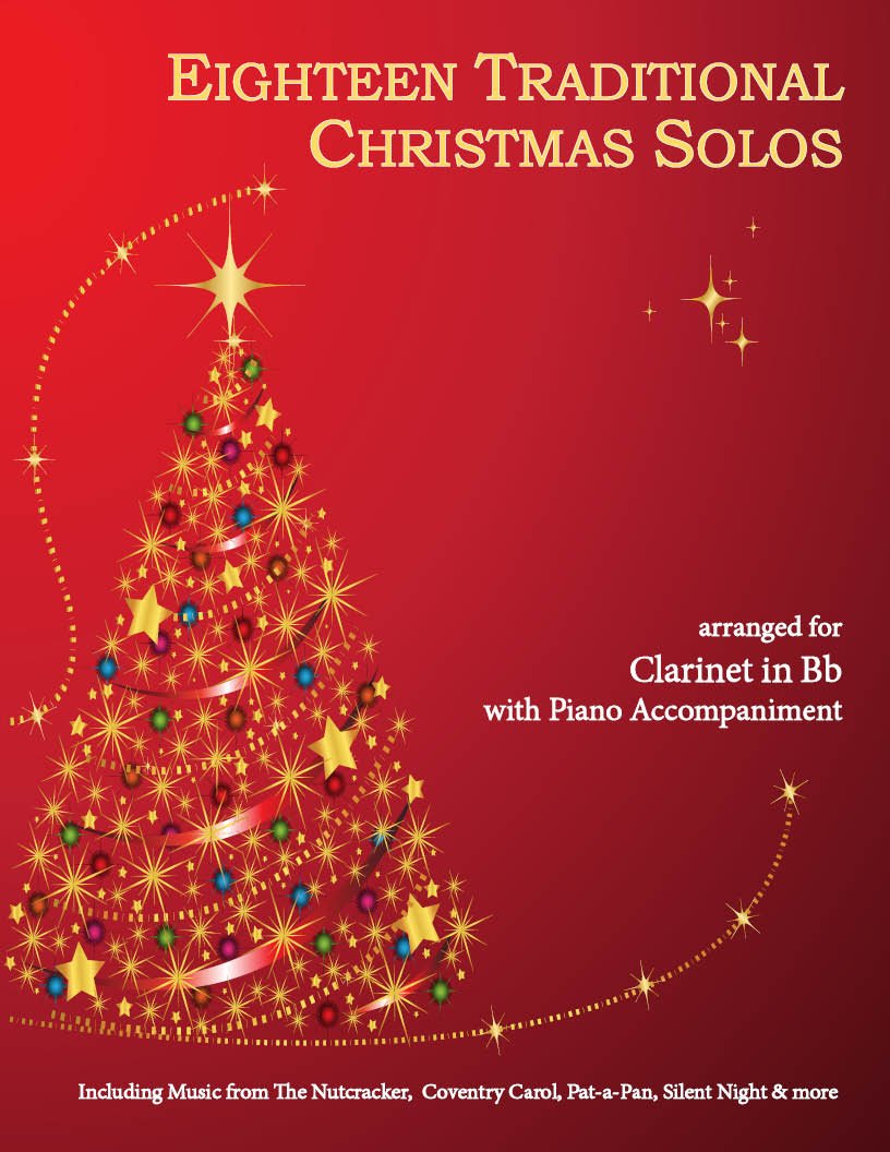 Eighteen Traditional Christmas Solos for Clarinet & Piano - Last Resort Music Publishing