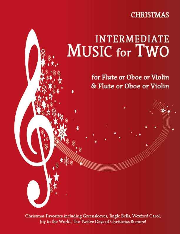 Intermediate Music for Two Christmas - Flute or Oboe or Violin & Flute or Oboe or Violin - Last Resort Music Publishing