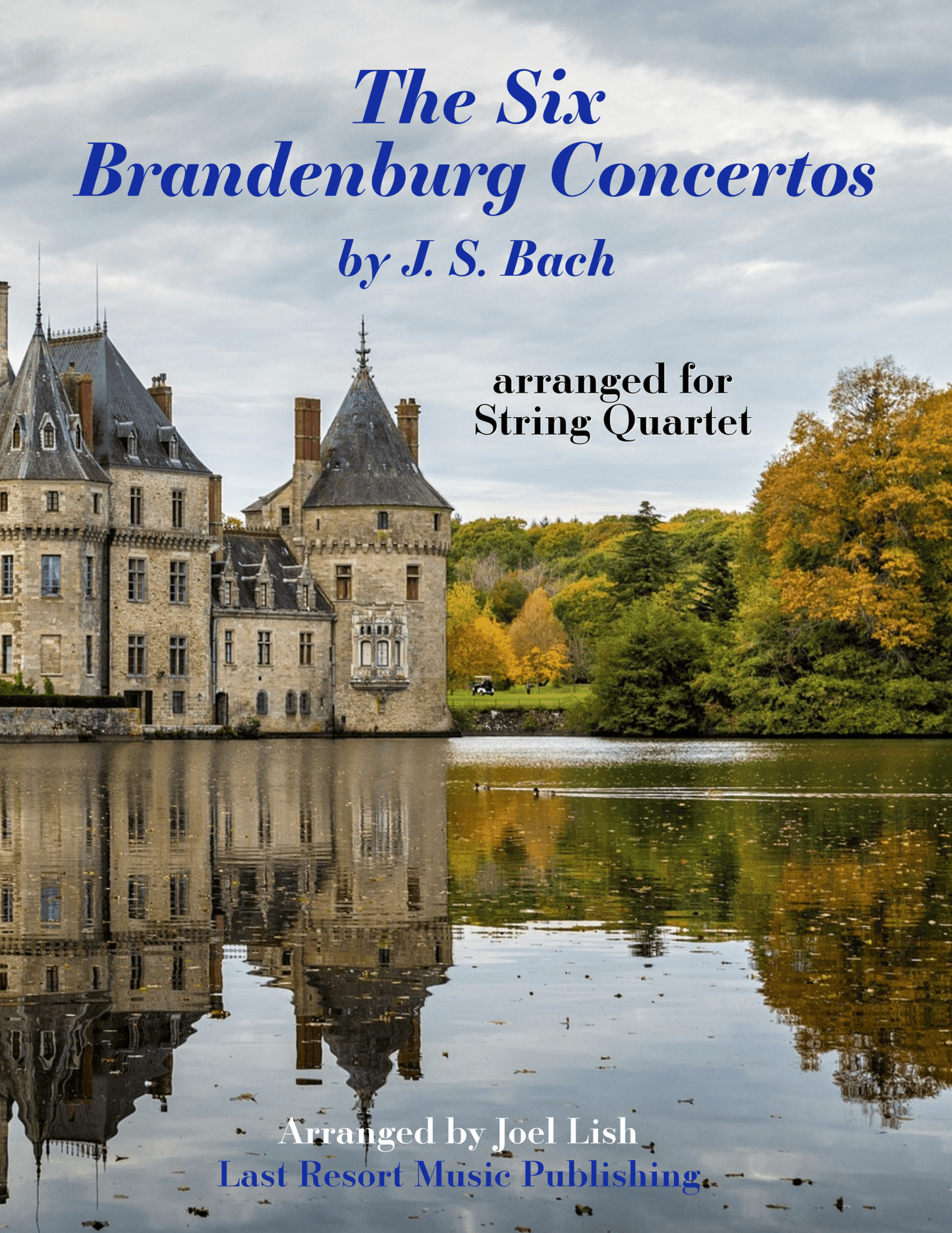 The Six Brandenburg Concertos for String Quartet - Last Resort Music Publishing