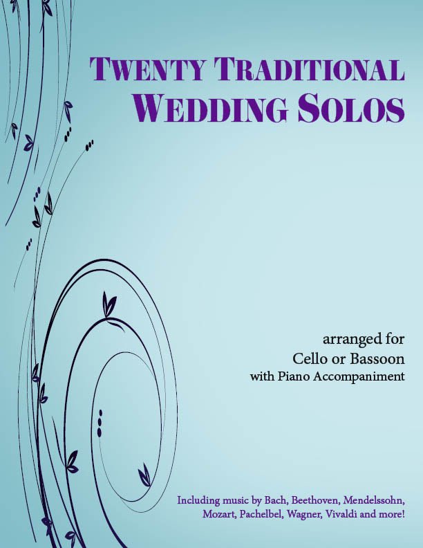 20 Traditional Wedding Solos for Cello or Bassoon & Piano - Last Resort Music Publishing