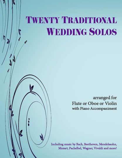 20 Traditional Wedding Solos - Violin or Flute or Oboe & Piano - Last Resort Music Publishing