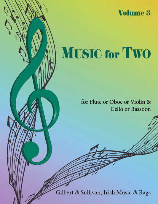 Music for Two Volume 3 - Flute or Oboe or Violin & Cello or Bassoon