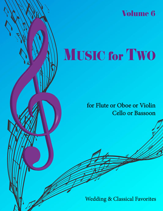 Music for Two Volume 6 - Flute or Oboe or Violin & Cello or Bassoon