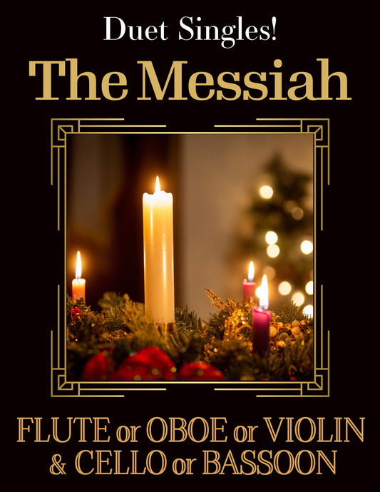 The Messiah for Flute or Oboe or Violin & Cello or Bassoon