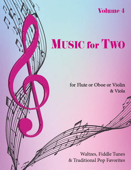 Music for Two Volume 4 - Flute or Oboe or Violin & Viola