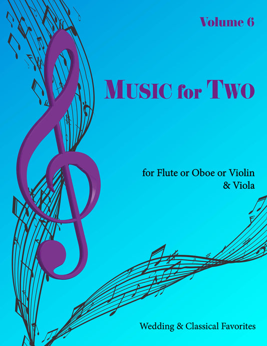 Music for Two Volume 6 - Flute or Oboe or Violin & Viola