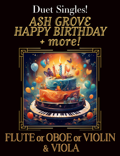 DUET SINGLES: Ash Grove, Happy Birthday & more! for Flute or Oboe or Violin & Viola CHOOSE A TITLE!