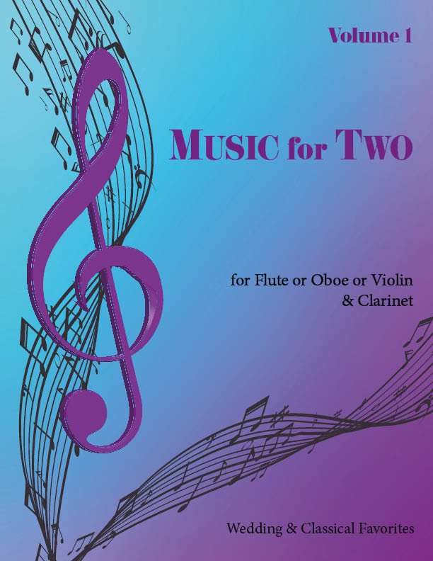 Music for Two Volume 1 - Flute or Oboe or Violin & Clarinet in Bb