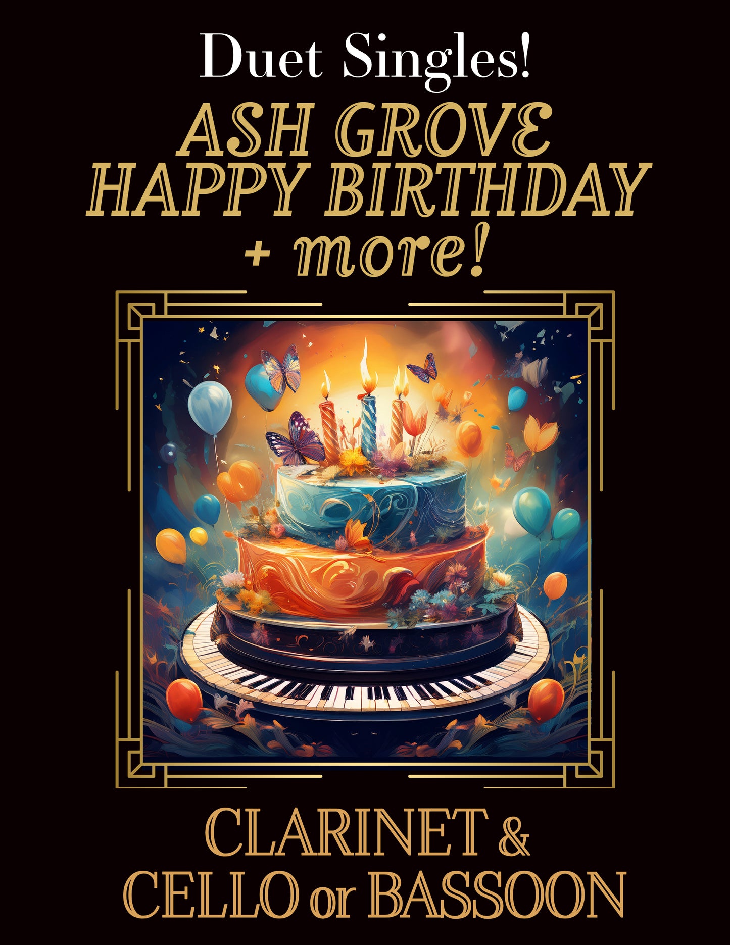 DUET SINGLES: Choose a Title - Ash Grove, Happy Birthday & more! for Clarinet & Cello or Bassoon CHOOSE a TITLE!