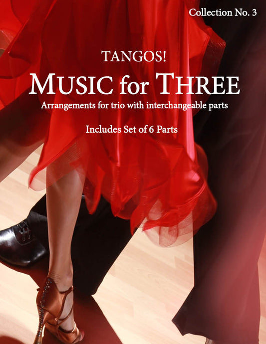 Music for Three Collection No. 3 - Tangos!