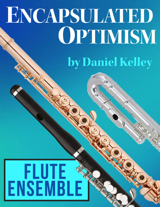 Encapsulated Optimism for Flute Ensemble