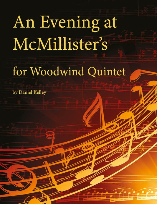 An Evening at McMillister's for Woodwind Quintet - Last Resort Music Publishing