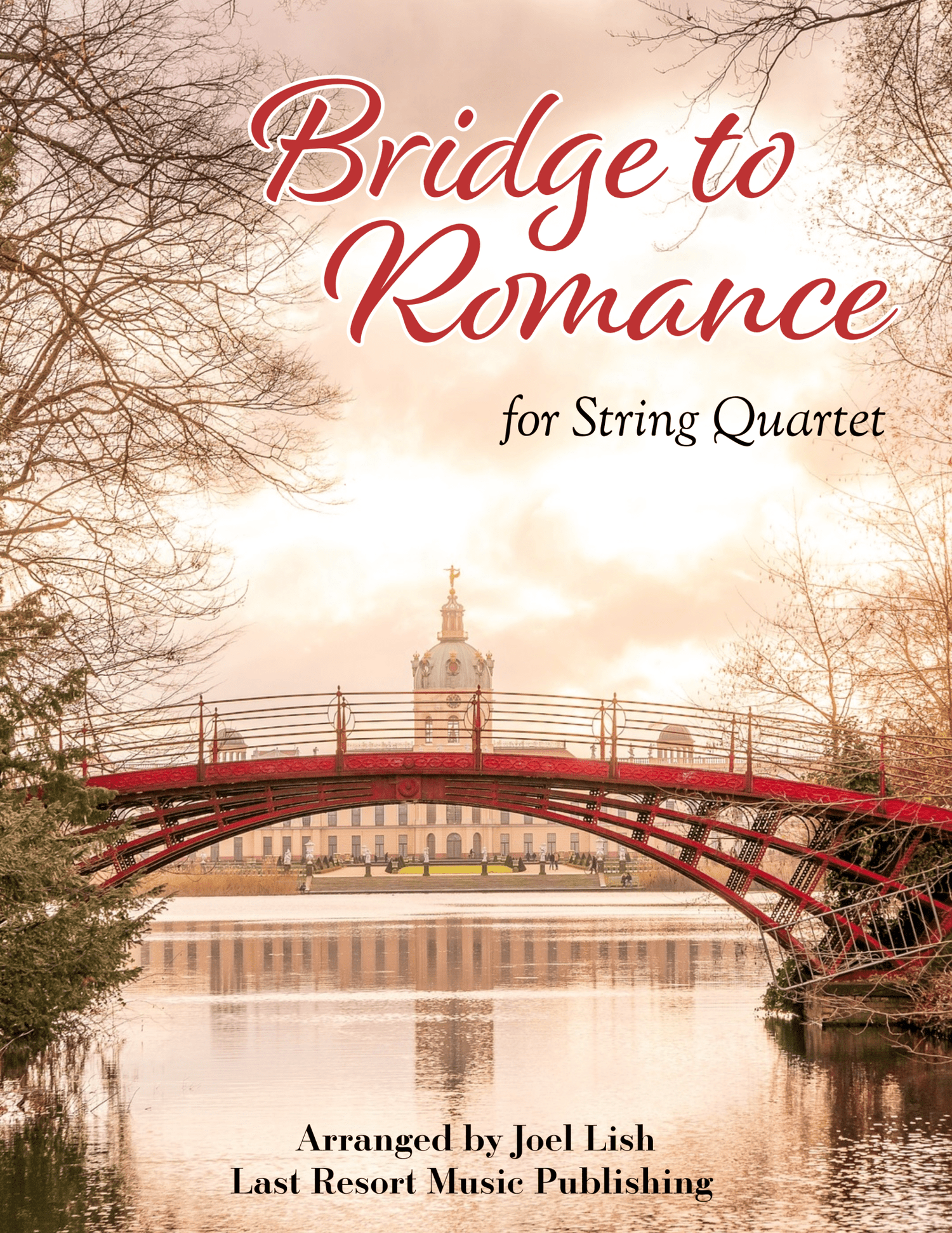 Bridge to Romance for String Quartet - Last Resort Music Publishing