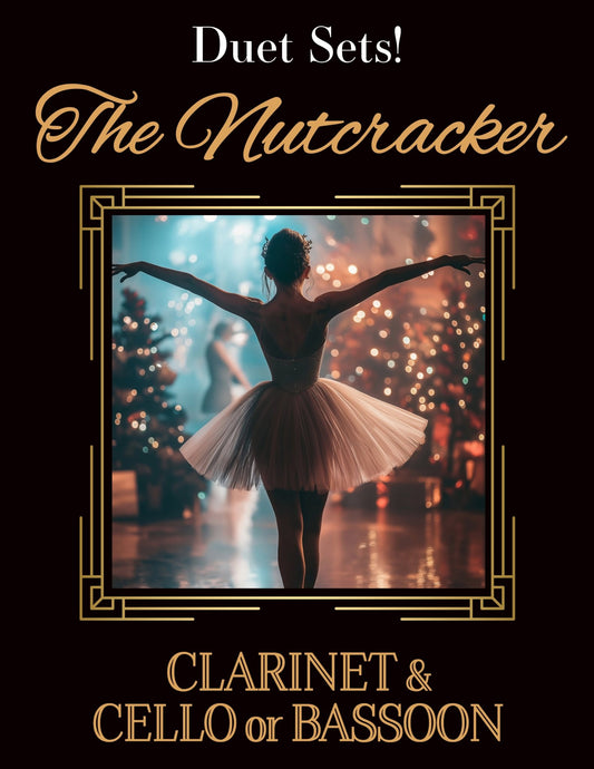 DUET SETS: The Nutcracker for Clarinet & Cello or Bassoon CHOOSE A SET! - Last Resort Music Publishing