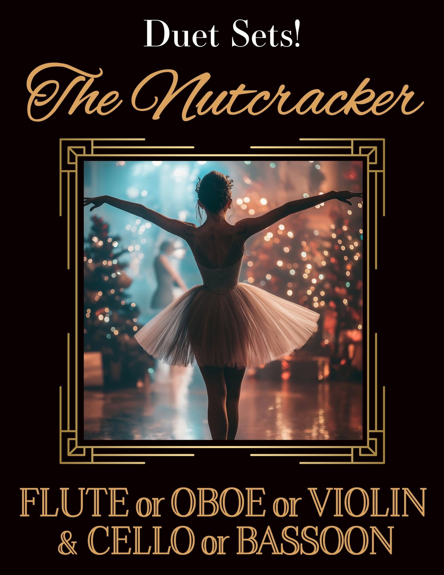 DUET SETS: The Nutcracker for Flute or Oboe or Violin & Cello or Bassoon CHOOSE A SET! - Last Resort Music Publishing