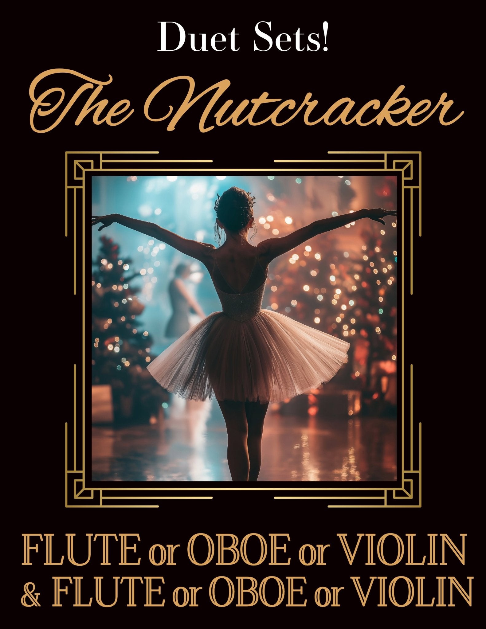 DUET SETS: The Nutcracker for Flute or Oboe or Violin & Flute or Oboe or Violin CHOOSE A SET! - Last Resort Music Publishing