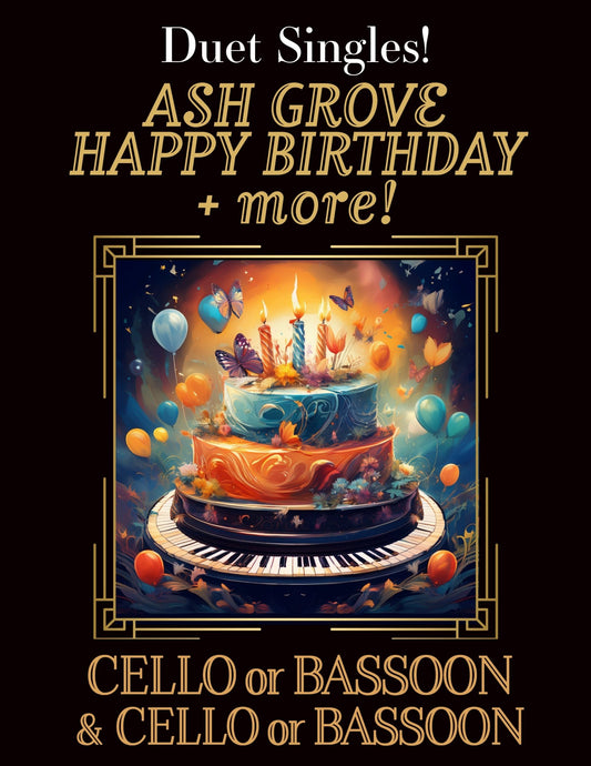 DUET SINGLES: Ash Grove, Happy Birthday & more! for Cello or Bassoon & Cello or Bassoon CHOOSE A TITLE! - Last Resort Music Publishing