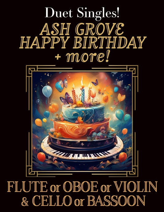 DUET SINGLES: Ash Grove, Happy Birthday & more! for Flute or Oboe or Violin & Cello or Bassoon - Last Resort Music Publishing
