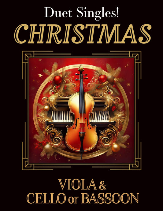 DUET SINGLES: Christmas for Viola & Cello or Bassoon CHOOSE A TITLE! - Last Resort Music Publishing
