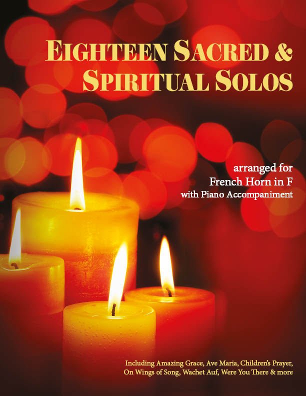 Eighteen Sacred & Spiritual Solos - French Horn & Piano - Last Resort Music Publishing