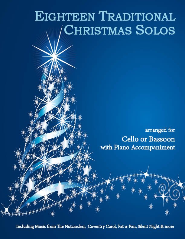 Eighteen Traditional Christmas Solos for Cello or Bassoon and Piano - Last Resort Music Publishing