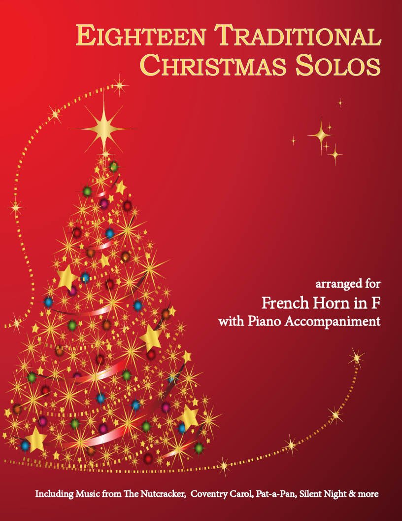 Eighteen Traditional Christmas Solos for French Horn & Piano - Last Resort Music Publishing