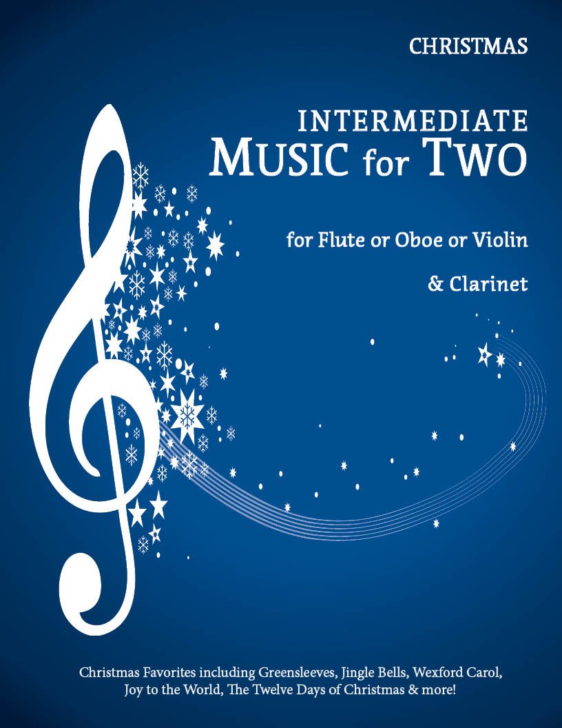Intermediate Music for Two Christmas - Flute or Oboe or Violin & Clarinet - Last Resort Music Publishing