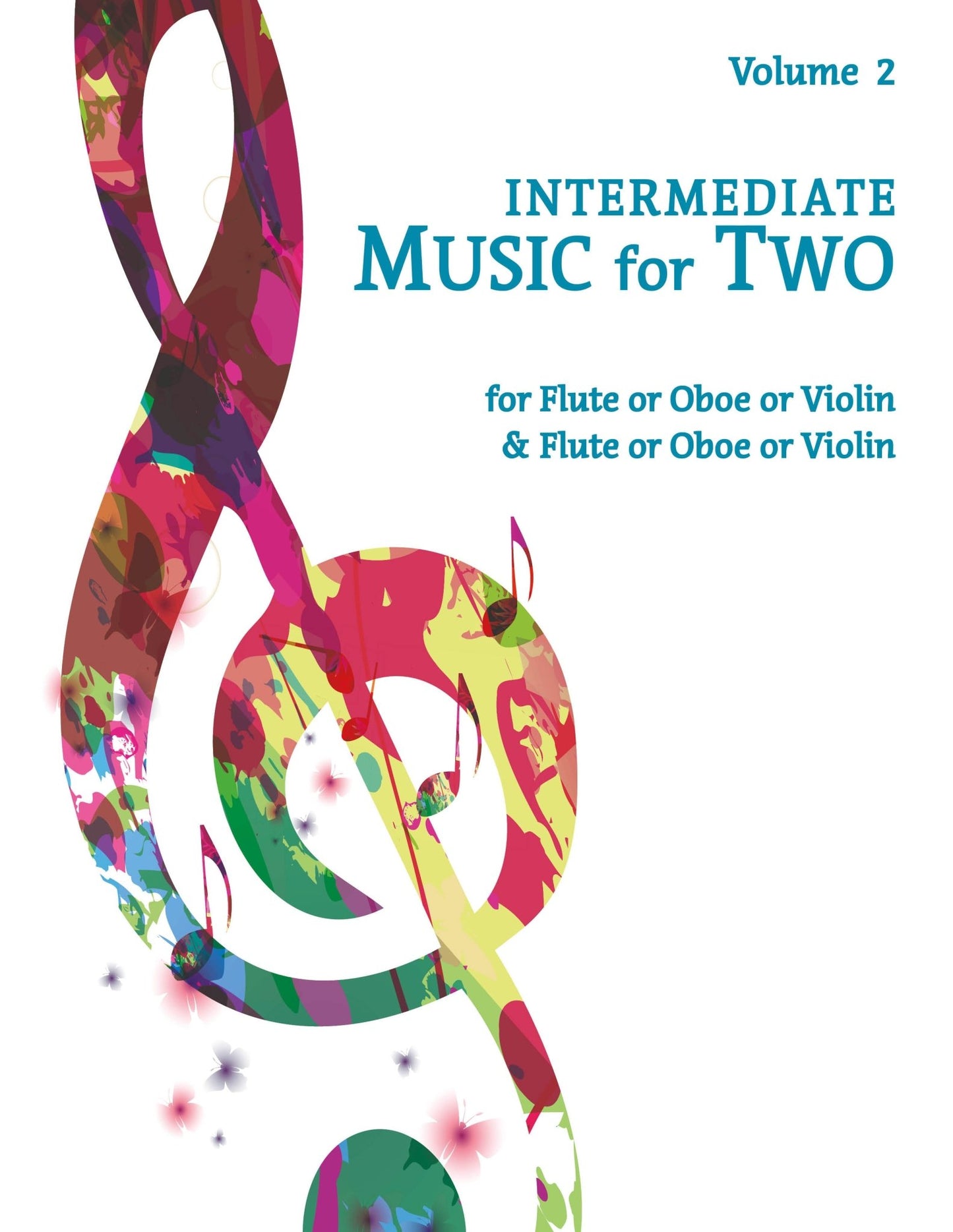 Intermediate Music for Two Volume 2 - Flute or Oboe or Violin & Flute or Oboe or Violin - Last Resort Music Publishing
