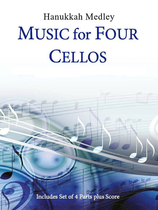 Music for Four Cellos Hanukkah Medley - Last Resort Music Publishing