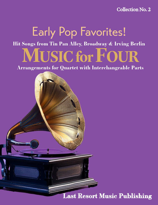 Music for Four, Collection No. 2 - Early Popular Favorites - Last Resort Music Publishing