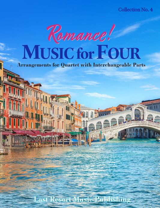 Music for Four, Collection No. 4 - Romance! - Last Resort Music Publishing