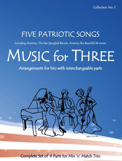 Music for Three Collection No. 1 - Patriotic Songs - Last Resort Music Publishing