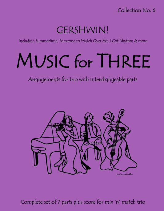 Music for Three Collection No. 6 - Gershwin! - Last Resort Music Publishing