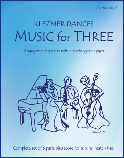 Music for Three Collection No. 7 - Klezmer Dances - Last Resort Music Publishing