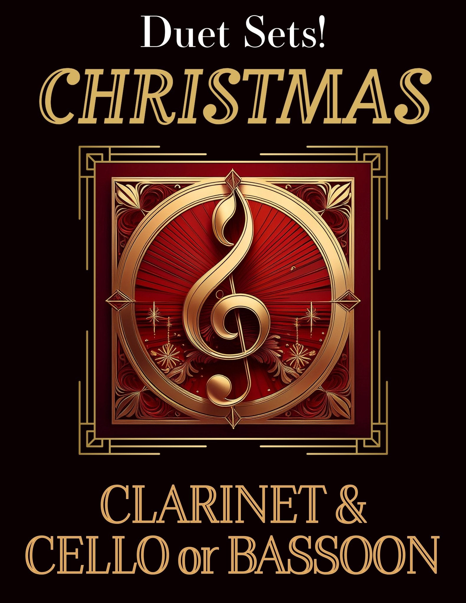Music for Two Christmas: Clarinet & Cello or Bassoon - 6 Sets! - Last Resort Music Publishing