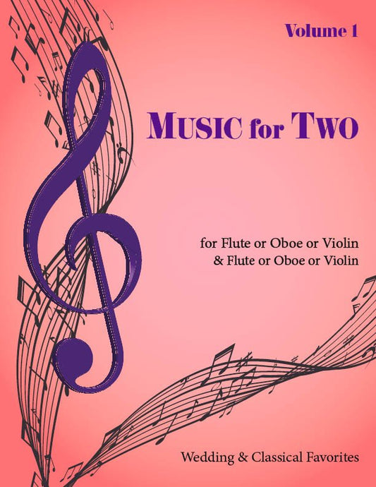 Music for Two Volume 1 - Flute or Oboe or Violin & Flute or Oboe or Violin - Last Resort Music Publishing