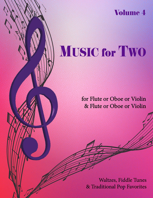 Music for Two Volume 4 - Flute or Oboe or Violin & Flute or Oboe or Violin - Last Resort Music Publishing