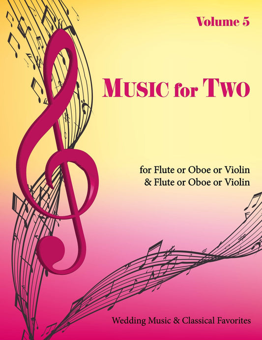 Music for Two Volume 5 - Flute or Oboe or Violin & Flute or Oboe or Violin - Last Resort Music Publishing