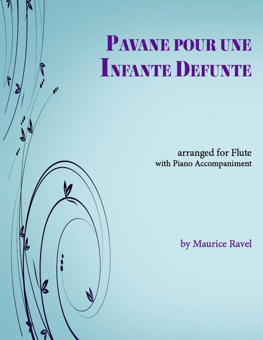 Pavane pour une Infante Defunte for Flute & Piano - Last Resort Music Publishing