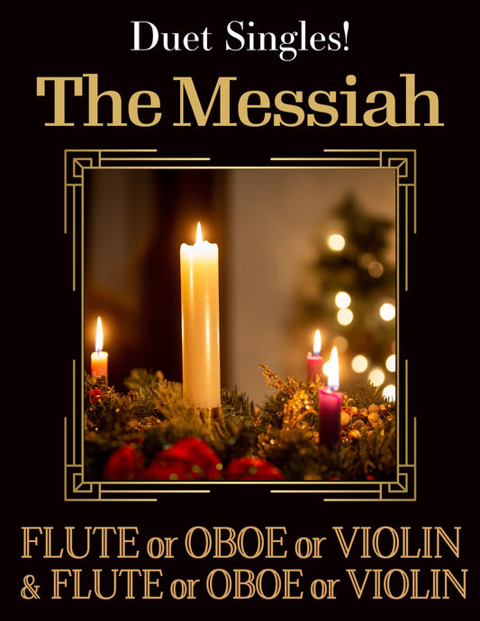 The Messiah for Flute or Oboe or Violin & Flute or Oboe or Violin - Last Resort Music Publishing
