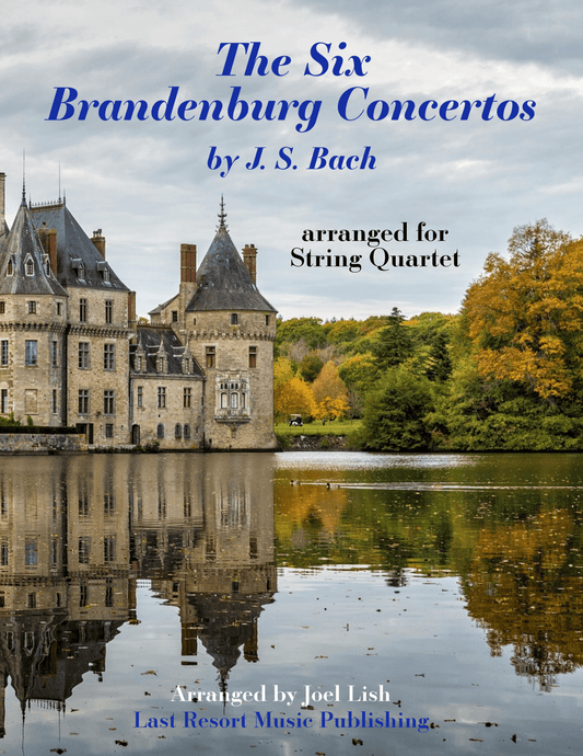 The Six Brandenburg Concertos for String Quartet - Last Resort Music Publishing