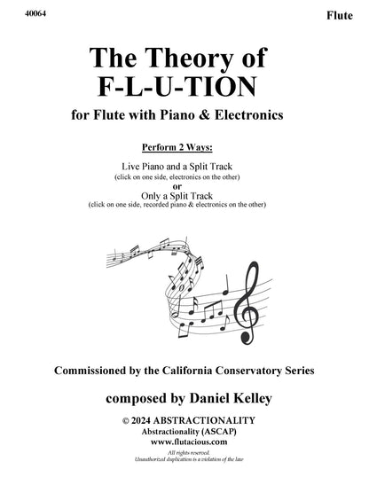 The Theory of F - L - U - Tion for Flute with Piano + Electronics - Last Resort Music Publishing