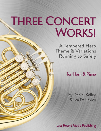 Three Concert Works for French Horn & Piano - Last Resort Music Publishing