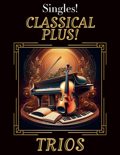 TRIO SINGLES: Classical Plus! for Trio CHOOSE a TITLE! - Last Resort Music Publishing
