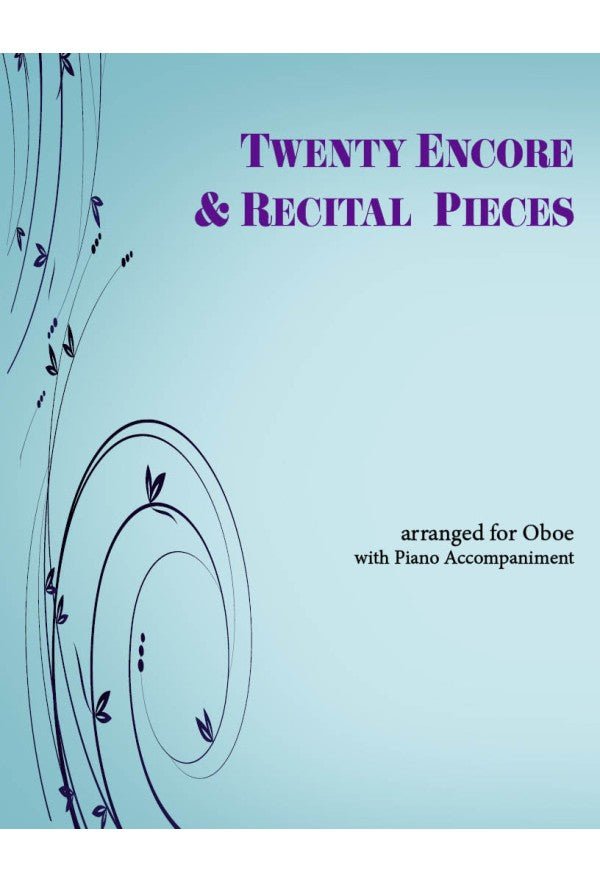 Twenty Encore & Recital Pieces for Oboe & Piano - Last Resort Music Publishing